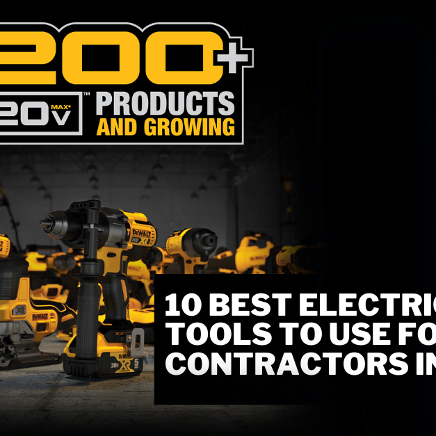 10 Best Electrical Tools To Use For Contractors In 2022