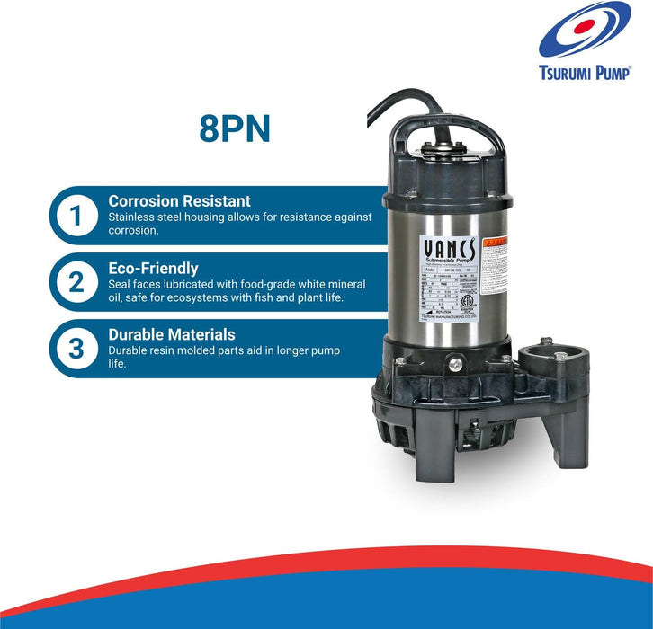 Tsurumi Pump 8PN 1hp, 115V, Submersible Pond & Waterfall Pump, Stainless Steel, 5550 GPH. 2"" Discharge"