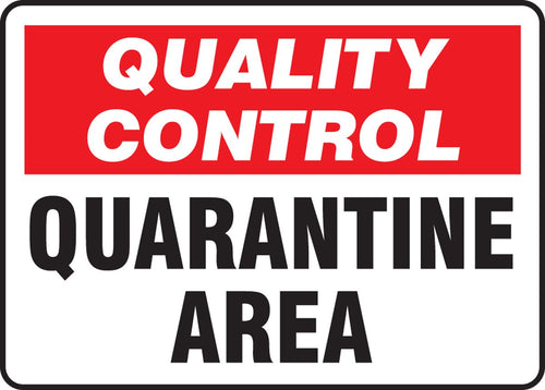 Accuform MQTL708VA Aluminum Sign, "Quality Control Quarantine Area", 10" Length x 14" Width