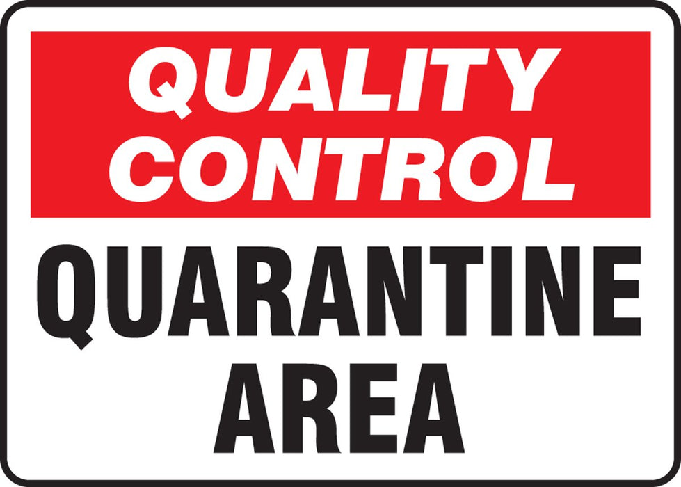 Accuform MQTL708VA Aluminum Sign, "Quality Control Quarantine Area", 10" Length x 14" Width